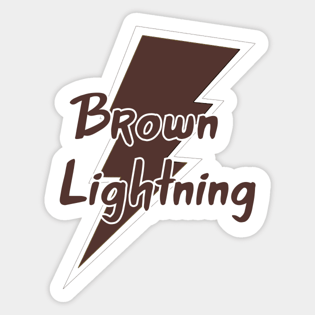 Brown Lightning Sticker by Pretty Good Shirts